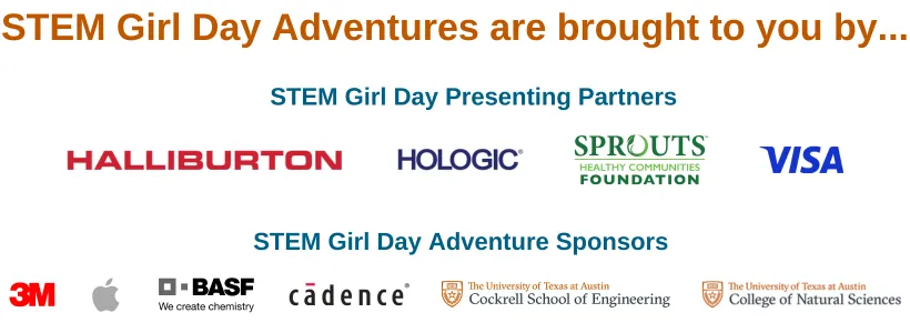 2025 STEM Girl Day Presenting & Adventure Partners - Presenting Partners Halliburton, Hologic, Sprouts Healthy Communities Foundation, Visa; Adventure Sponsor logos include 3M, Apple, BASF, Cadence Design Systems, Cockrell School of Engineering at UT Austin, and College of Natural Sciences at UT Austin